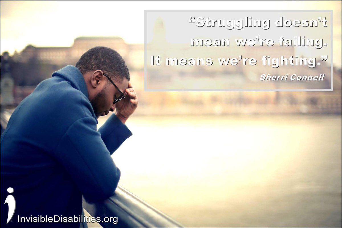 InvDisabilities's tweet photo. Struggling doesn't mean we're failing. It means we're fighting! #InvisibleDisabilities #InvisibleNoMore #Perseverance #KeepFighting https://t.co/BSNE9KWhUL