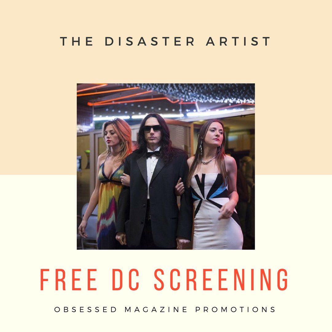 ObsessedMag_com's tweet image. Join Obsessed Mag to see James Franco, Seth Rogen and Dave Franco in the "The Disaster Artist," a  passionate love letter to bad cinema. See this film FIRST and FREE in DC at the link: meetsobsession.com/promotions/