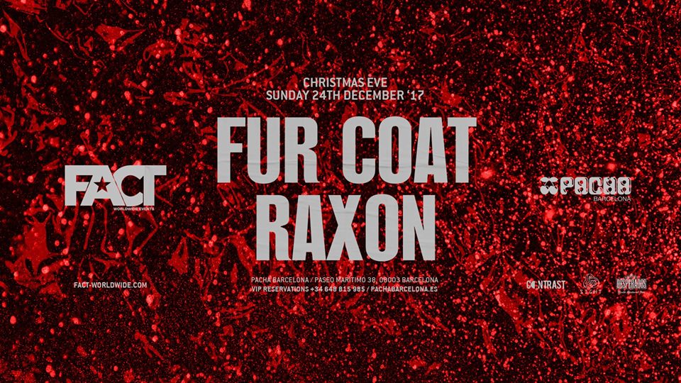 FACTWW's tweet photo. FACT Christmas Eve pres. #FURCOAT & #RAXON at #PachaBarcelona 24/12! #XmasTechno #FACTww https://t.co/FNaNu0jslh