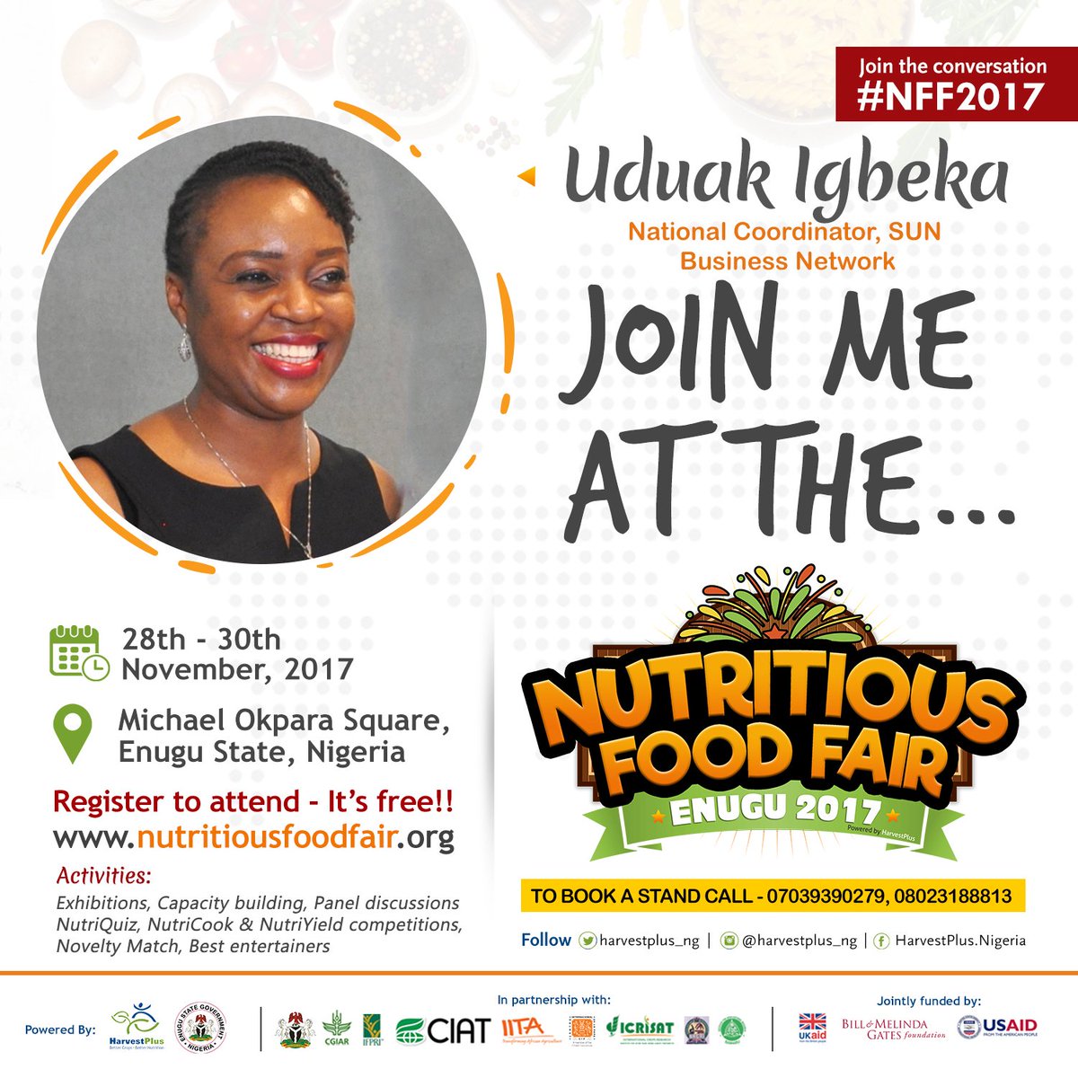 HarvestPlus_Ng's tweet photo. Join @UduakIgbeka National Coordinator &amp; Senior Associate, @SUNBizNetNG @SUN_Movement  #nutritiousfoodfair2017 #NFF2017 #nffenugu2017 #100andchange Register here to attend - https://t.co/XltLBe5qlh https://t.co/FoE122EpTl
