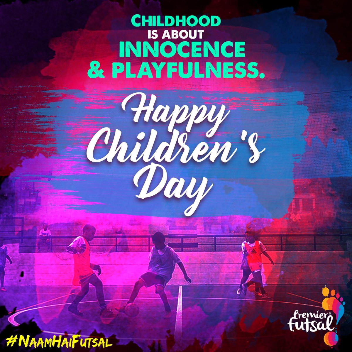 The world is brighter with the happiness &amp; playfulness of children. #ChildrensDay #NaamHaiFutsal