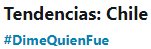 #DimeQuienFue es el TT más comentado en Chile