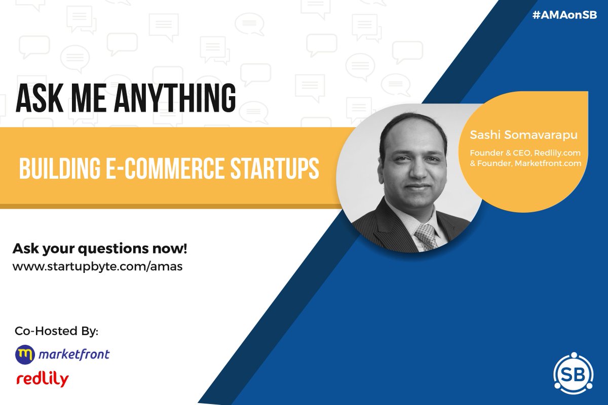 startup_byte's tweet photo. Introducing our next Online Q&A session with Sashi Somavarapu, Founder and CEO, https://t.co/3yrLgbrCoy. Ask him anything about E-Commerce industry and his business https://t.co/fLJyG0FvF8
#AMAonSB #ecommerce https://t.co/TGuRYTAccF