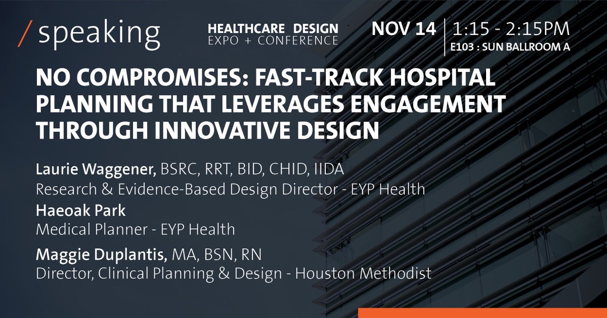 See <a href="/EYPHealth/">EYP Health</a>’s Haeoak Park &amp; Laurie Waggener share “E103 No Compromises: Fast-Track Hospital Planning” w/<a href="/MethodistHosp/">Houston Methodist</a>'s Maggie Duplantis <a href="/HCDcon/">HCD</a> 11/14 at 1:15pm bit.ly/2lIbxZ1