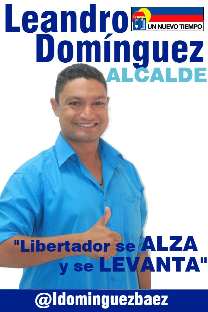 UNT_SanDiego's tweet photo. "Libertador se Alza y se Levanta" y no se Rinde.  #VotaPorLeandro abajo y a la derecha por la tarjeta de Un Nuevo Tiempo @ldominguezbaez  @untenlacalle @CaraboboUnt @partidoUNT @INFOTOCUYITO https://t.co/rBkNLOVmF1