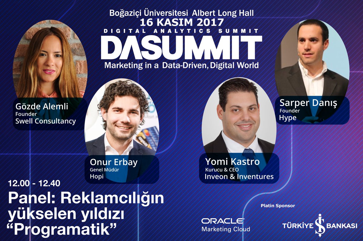 DigitalSummitBU's tweet photo. Swell Consultancy kurucusu @GozdeAlemli, Hopi Genel Müdürü @onurerbay, Inveon &amp; Inventures kurucu ve CEO'su @Yomi_Kastro ve Hype kurucusu @sarperdanis "Reklamcılığın yükselen yıldızı Programatik" paneliyle 16 Kasım'da Boğaziçi Üniversitesi Digital Analytics Summit'te! #DASummit17 https://t.co/Tk7BjUB8tM