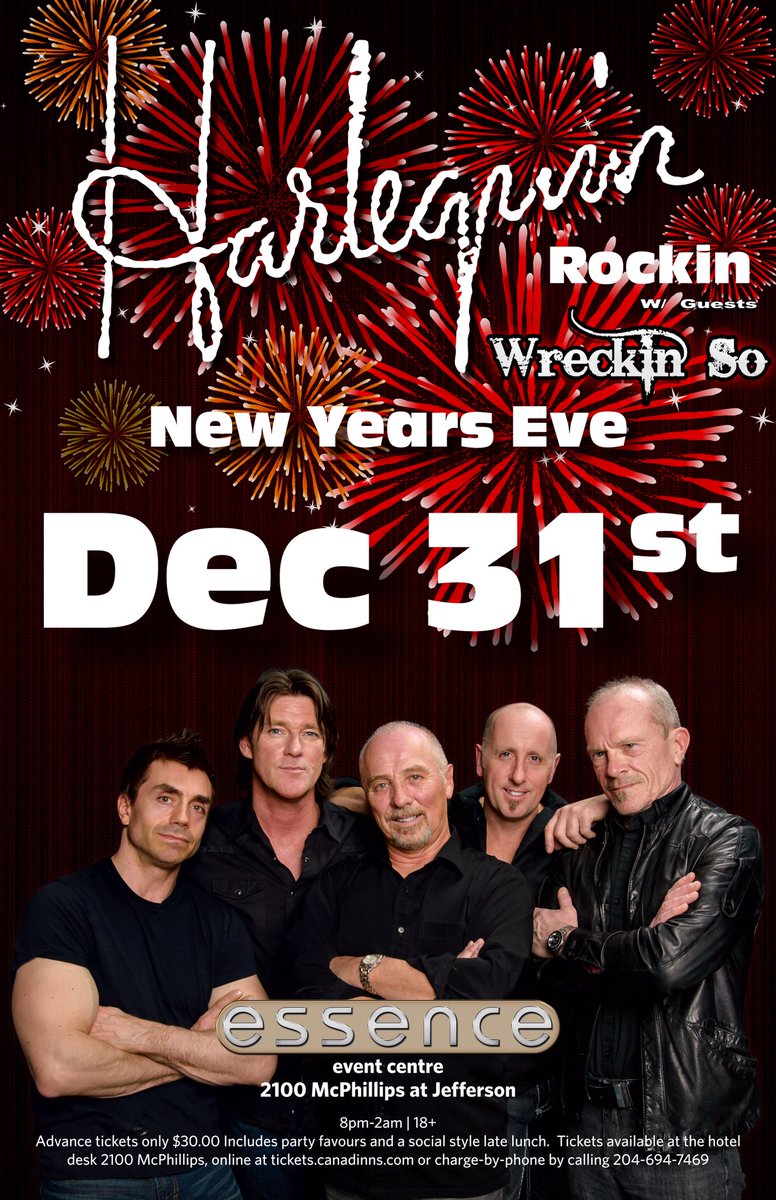 essence_wpg's tweet image. Harlequin Rockin New Years Eve at @essence_wpg with @WreckinSO opening the show! Presented by @921citi Tickets here tickets.canadinns.com 2100 McPhillips or 204-694-7469