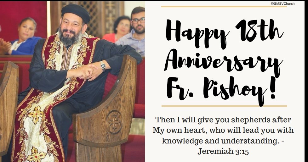 Happy and blessed 18th priesthood anniversary to our beloved <a href="/FrPishoy/">Fr. Pishoy Salama</a>! Where would we be without your never-ending guidance, love, and fatherhood. Thank you for answering God's call to shepherd our church and following His vision for SMSV. We love you!