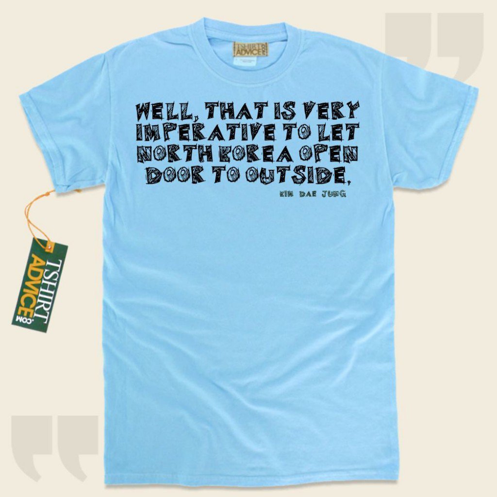TshirtAdvice's tweet photo. https://t.co/4YZwFKtvWM #KimDaeJung #Leadership #Wisdom https://t.co/FFZ98hQjmi