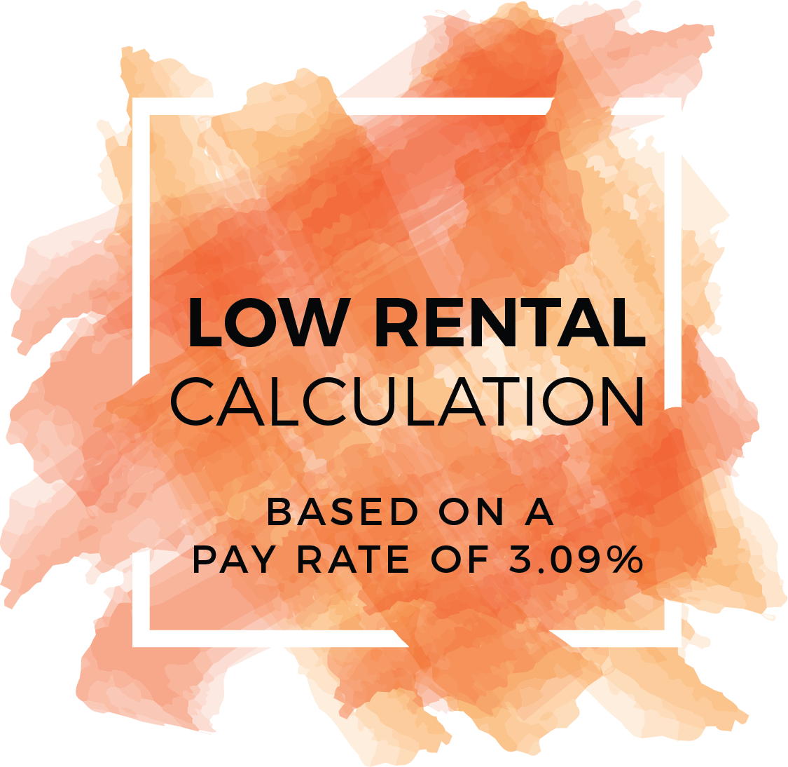 Low Rental calculation based on a pay rate of 3.09% - Call 01275399299 to find out more