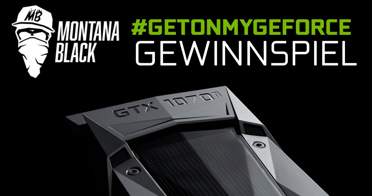 NVIDIAGeForceDE's tweet photo. Wir bringen euch zusammen mit @MontanaBlack auf's nächste Level! Lasst bis zum 28.11 ein Follow da und antwortet hier mit #GetOnMyGeForce. Mit etwas Glück gewinnt ihr eine brandneue GeForce GTX 1070 Ti! https://t.co/fUc2esxTSi
