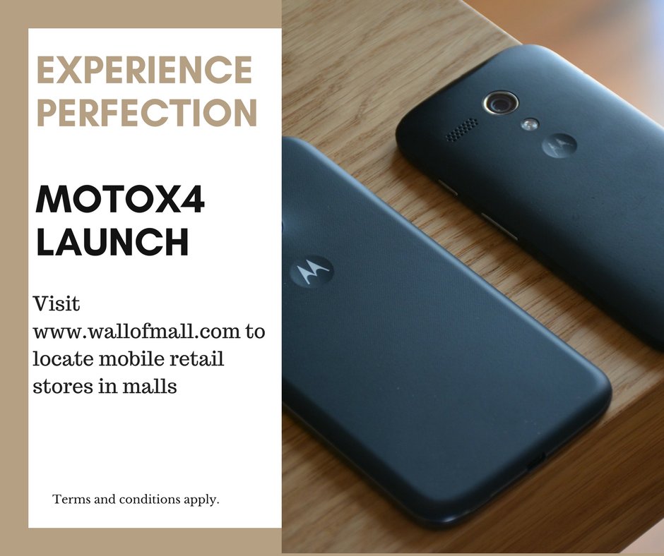 wallofmall's tweet image. Experience Perfection. MotoX4 launch. 
Visit wallofmall.com to locate mobile stores in malls.
#wallofmall ##MotoX4Launch #shoppinginmalls #Delhi #malls #mobile #Motorola