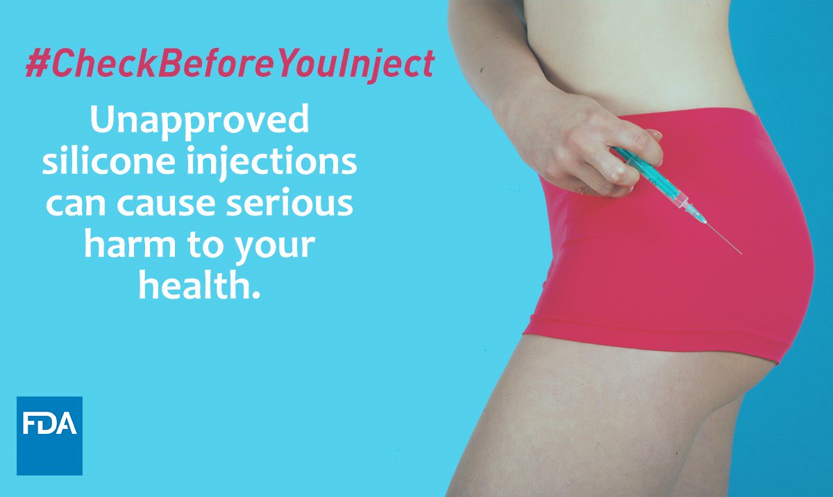 FDADevices's tweet photo. #CheckBeforeYouInject: Know the risks of getting #SiliconeInjections for #ButtAugmentation https://t.co/LCgBx2JmlS https://t.co/1q8J4FMP5R