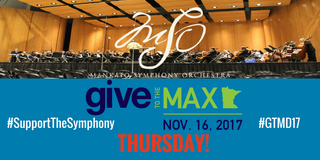 MankatoSymphony's tweet photo. Give to the Max Day 2017 is THIS THURSDAY! 
You can donate today to help us reach our goal! 
#SupportTheSymphony #GTMD17 https://t.co/V0yKQ3Yvt0