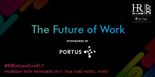PeopleinLawUK's tweet image. Our opening theme at the #HRinLawConf17 is 'The Future of Work', sponsored by @PortusConsult. We'll explore AI and automation and what the law firm of the future looks like. Book your tickets today at hrinlawconference.com