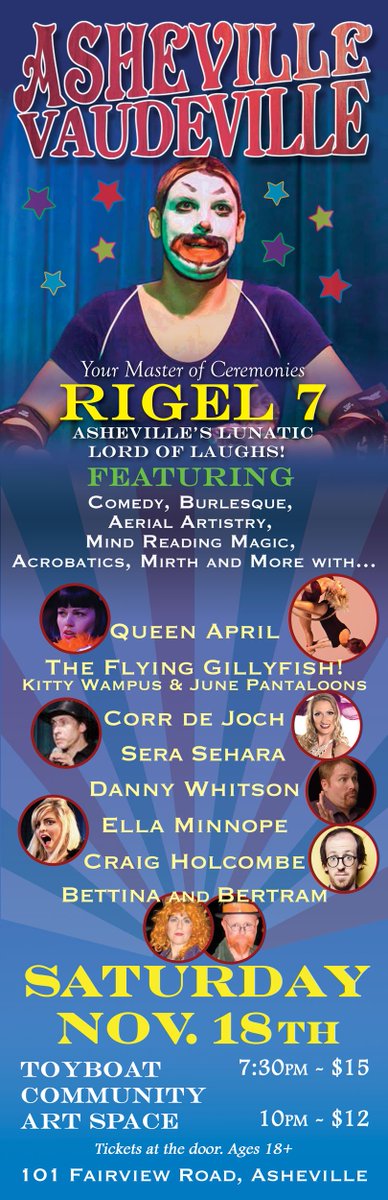 Don't miss this show, @Asheville! Saturday night at <a href="/ToyBoatArtSpace/">Toy Boat Art Space</a> - local #vaudeville show featuring #burlesque #comedy #theater #aerialists and more. Don't bring the kids, but do bring a sense of humor. Hosted by <a href="/Rigelp/">Rigel Tim Pawlak</a>! 7:30/10pm shows. #avlarts #avl