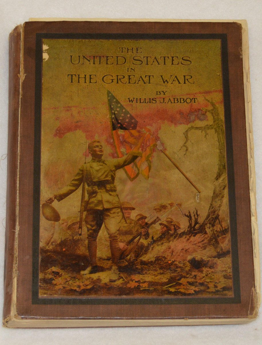 Artifact of the week: The United States in the Great War book. This author of this book began writing it while all parties were attending the Paris Peace Conference in 1919. #ArtifactOfTheWeek #RauppMuseum #HistoricBooks