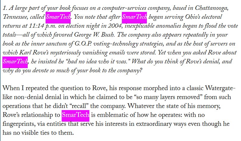 22. Per Craig Unger (editor Vanity Fair, author "Boss Rove"), the MILLIONS OF MISSING EMAILS from KARL ROVE & the BUSH ADMIN went to websites located on servers owned by SMARTECH (the same company to which OH's election results were re-routed in 04!  https://harpers.org/blog/2012/09/_boss-rove_-six-questions-for-craig-unger/ …