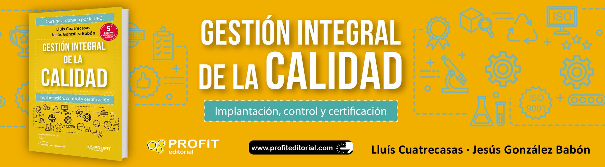 GESTION INTEGRAL DE LA CALIDAD: Implantación, control y certificación