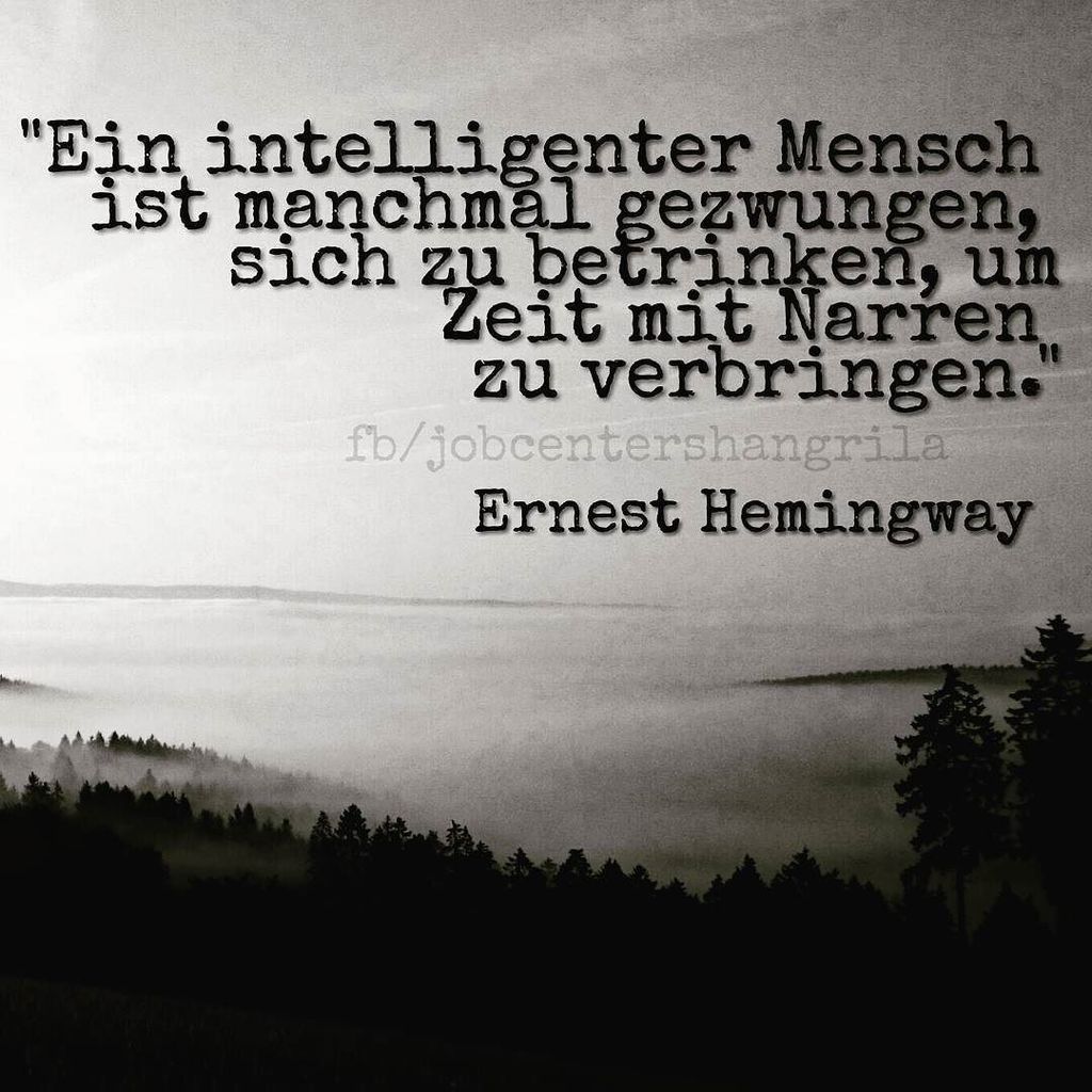 Jobcenter Shangri La On Twitter Hemingway Zitat