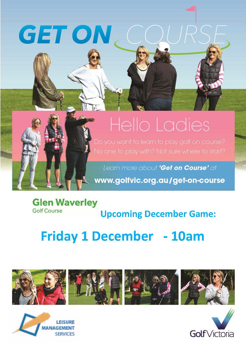 glenwgolf's tweet photo. 'Get on Course' is an ideal GolfVic program designed for women to guide you from introductory golf lessons to playing on a course.  The Glen Waverley game is being held on Friday 1 December @ 10am.  Please see https://t.co/hMasp7xWWK for more info &amp; how to book your place. https://t.co/EGUg1cQqNQ