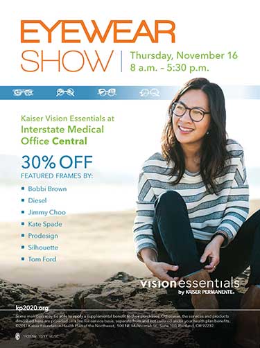 KPNorthwest's tweet photo. Check out the last #KPNW Eyewear Trunk show of 2017 from 8:30 a.m. to 5:30 p.m. this Thursday, Nov. 16 at Interstate Central. Save money on stylish glasses, protect your eyes, and #thrive https://t.co/1z03sQIrxd #VisionEssentials https://t.co/O1tYCp2hCM