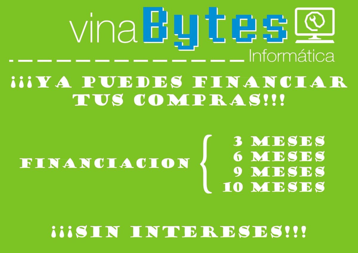 vinaBytes_Inf's tweet photo. Financia tus compras en vinaBytes Informática a 3, 6, 9 y 10 meses ¡¡¡sin intereses!!! Contacta con nosotros para más información. https://t.co/xqP1jKe8xA
