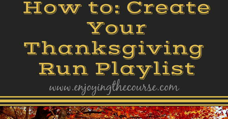 EnjoytheCourse's tweet photo. How to Make the Perfect Playlist for Your Thanksgiving Day Run https://t.co/3AgM2xLrAK #Thanksgiving #runchat #spotifyrunning https://t.co/3a1f1xvT7O