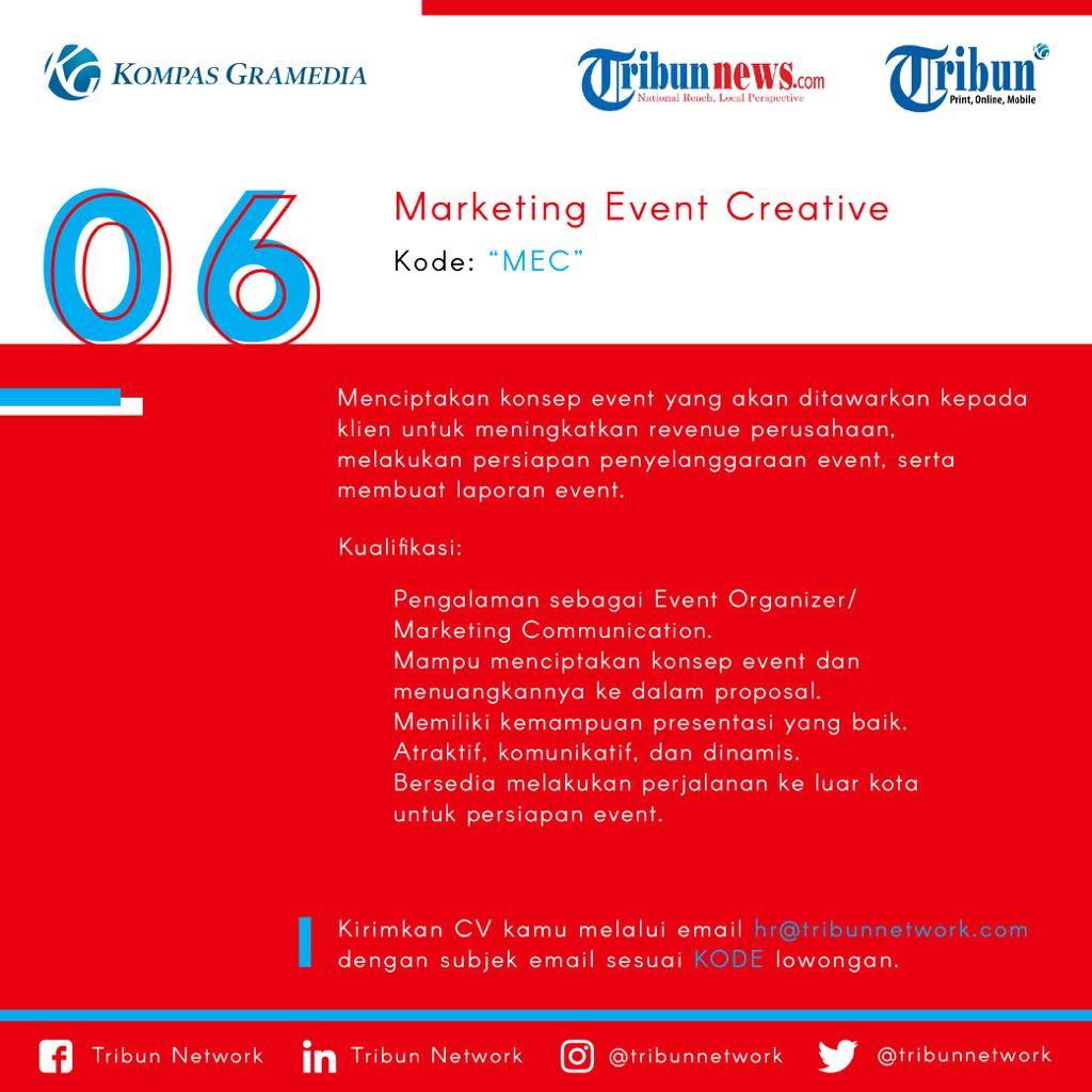 Buat kalian yang punya keterampilan/pengalaman sebagai event organizer dan punya keterampilan marketing, segera kirimkan CV kamu untuk posisi Marketing Event Creative! Tetap dapatkan info loker dan informasi terbaru lainnya dengan follow media sosial kami IG: <a href="/tribunnetwork/">Tribun Network</a>