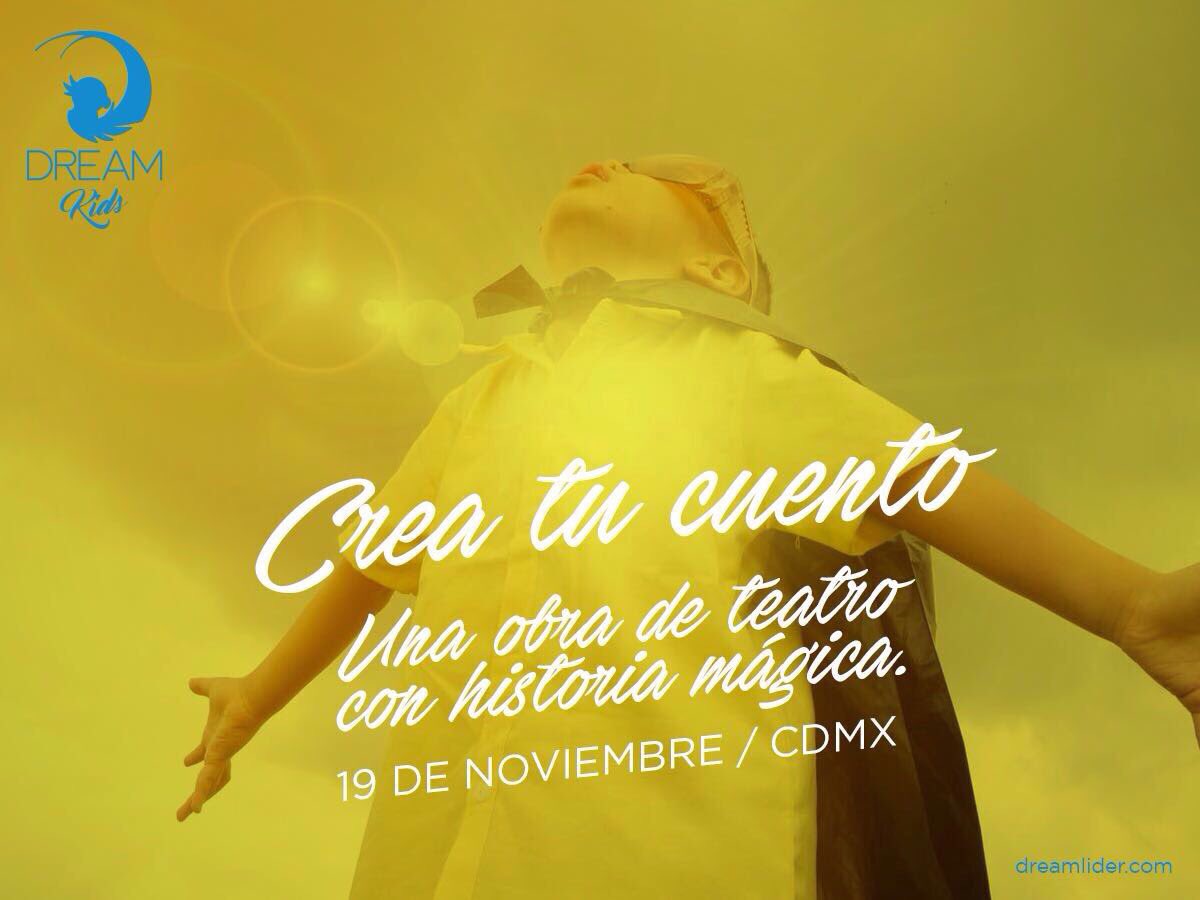 Una obra de teatro musical interactiva basada en el EMPODERAMIENTO infantil✨
Este Domingo 19 
A las 12 hs . En DREAM contacto@dreamlider.com 
Bahía de las Palmas #33 5 piso. Col Veronica Anzures  
Entrada general 150 pesos  
Informes: 0445519302626 COMPARTAN POR FAVOR GRACIAS!