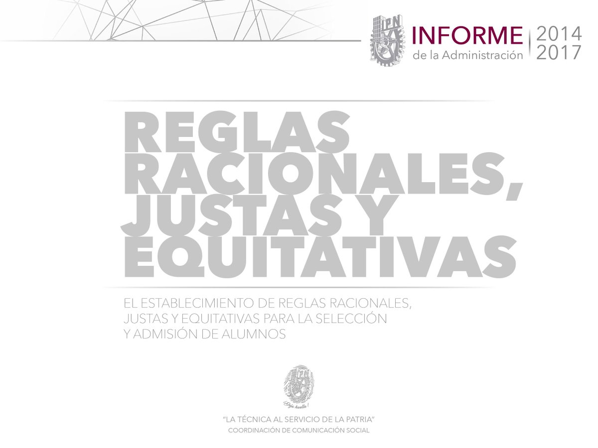 IPN_MX's tweet photo. #Informe2014-2017 Establecimiento de reglas racionales, justas y equitativas para la selección y admisión de alumnos. https://t.co/ke9tsydEGW https://t.co/8Vnkk6b9aK