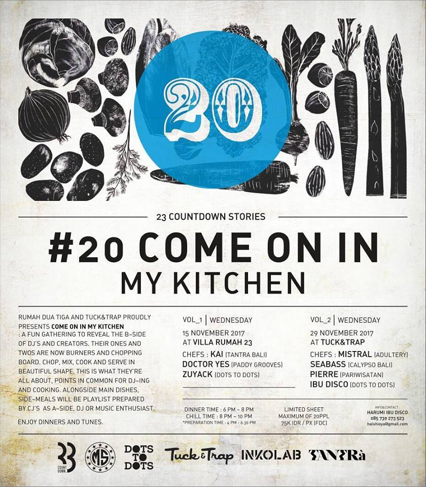 “Come On In My Kitchen”, a fun gathering to reveal the b-side of djs and creators as their count down event series, “23 countdown stories”.

As the seat is limited, secure your place to 0857-3927-3523 / halshioya@gmail.com (Harumi)
#discjockey #seminyak #bali #cookingjockey