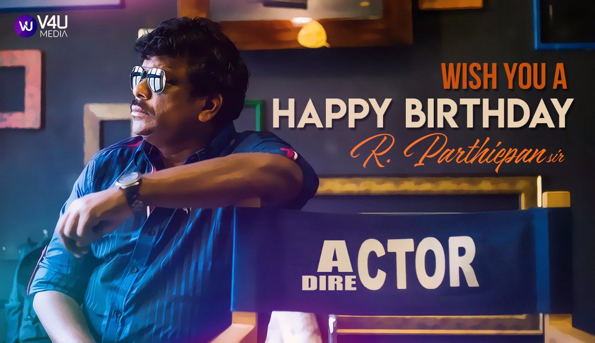V4umedia_'s tweet photo. Happy Birthday wishes to #Director #Actor @rparthiepan sir.  
#HBDParthiepan sir https://t.co/8dkOKw3KZO
