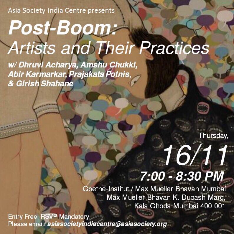 UPCOMING
Post-Boom:Artists and Their Practices featuring #DhruviAcharya #AmshuChukki #AbirKarmakar #PrajaktaPotnis and moderated by #GirishShahane 
RSVP Mandatory. See you all there!