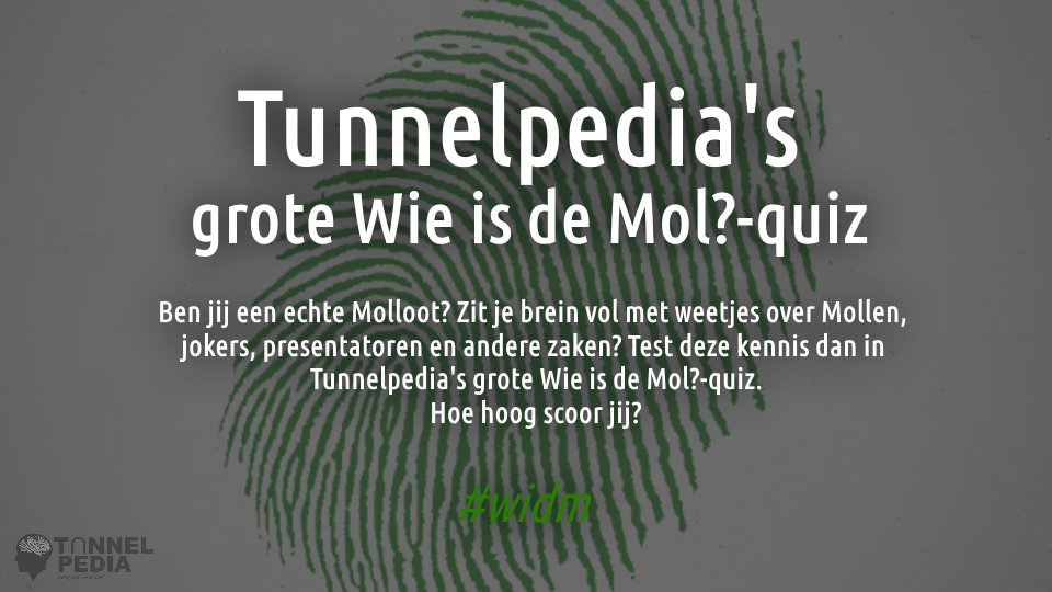 Nieuw op tunnelpedia.nl: Tunnelpedia's grote Wie is de Mol?-quiz! Ben jij een echte Molloot? Test dan nu je kennis over je favoriete programma! #widm - ow.ly/NvjG30gAExU