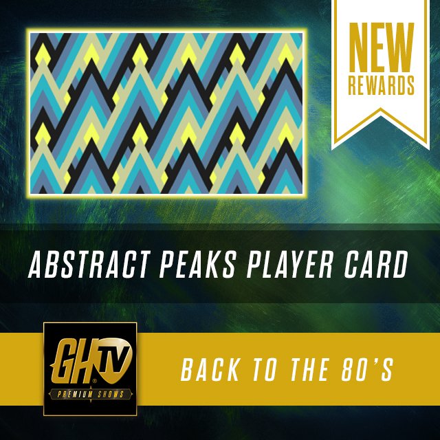 GuitarHero's tweet image. This week in GHTV: Place first in the Back to the 80’s Premium Show and win the Abstract Peaks Player Card!