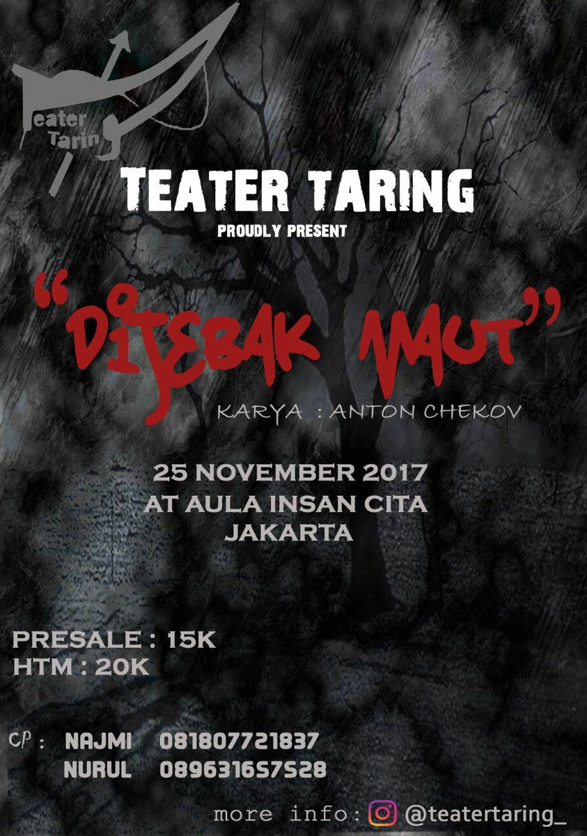 TeaterTaring's tweet photo. Pementasan Drama Realis:
"Dijebak Maut"
Anton Chekhov
Sabtu, 25-11-2017
19.00 WIB
Aula Insan Cita, Ciputat
Tiket:15k
Najmi 081807721837 https://t.co/t4SGaR92ZN