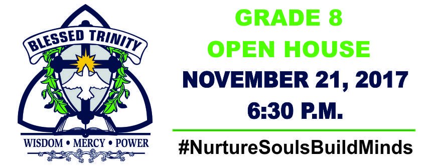 Are you a West Niagara resident? Are you in Grade 8? Do you know someone who is? Check out <a href="/BlessedTrinity4/">Blessed Trinity</a> Grade 8 Open House November 21 at 6:30 p.m.