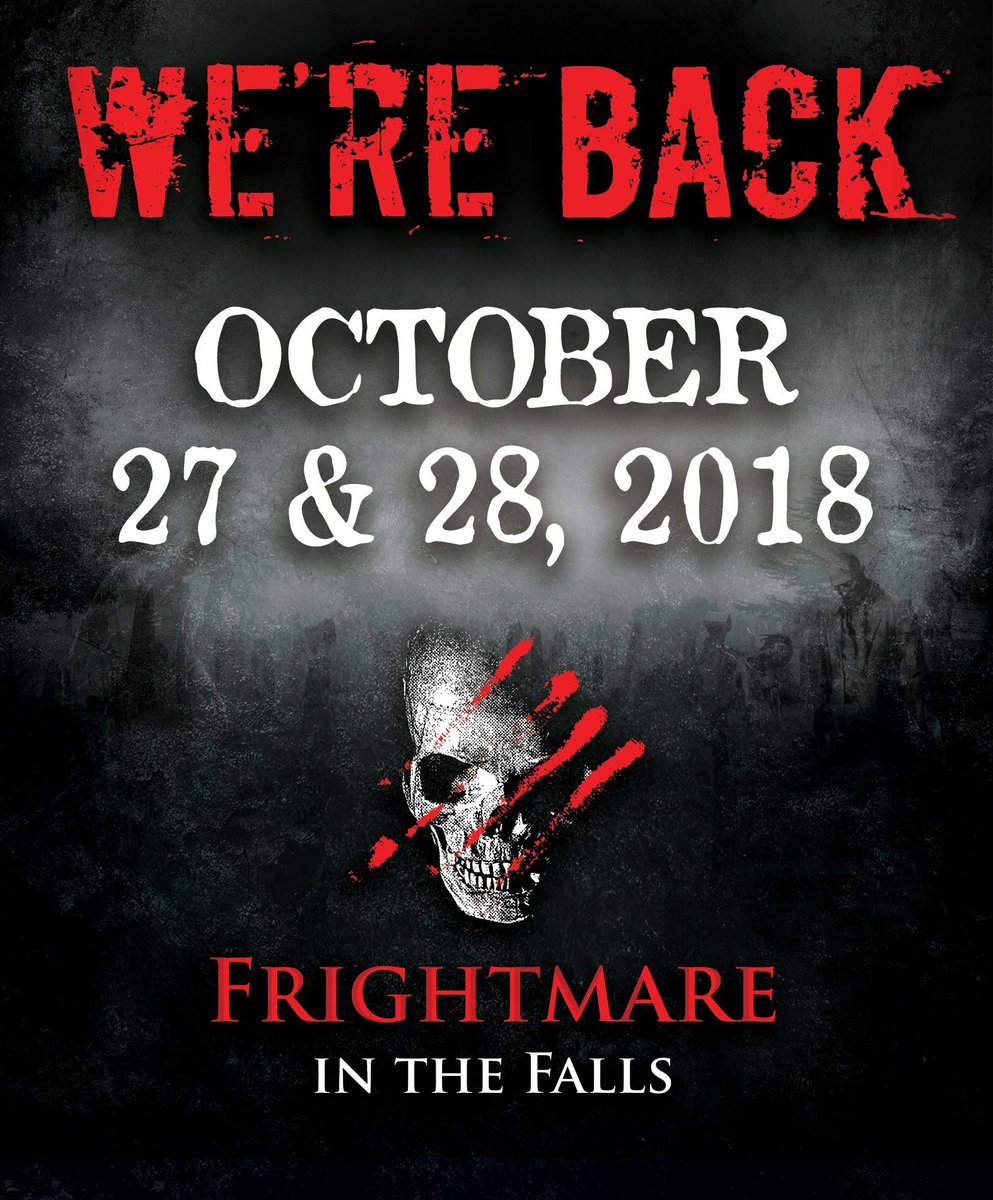 Save the date! Frightmare in the Falls returns Oct 27 &amp; 28, 2018! We can't wait to celebrate the scares with you again next year!
