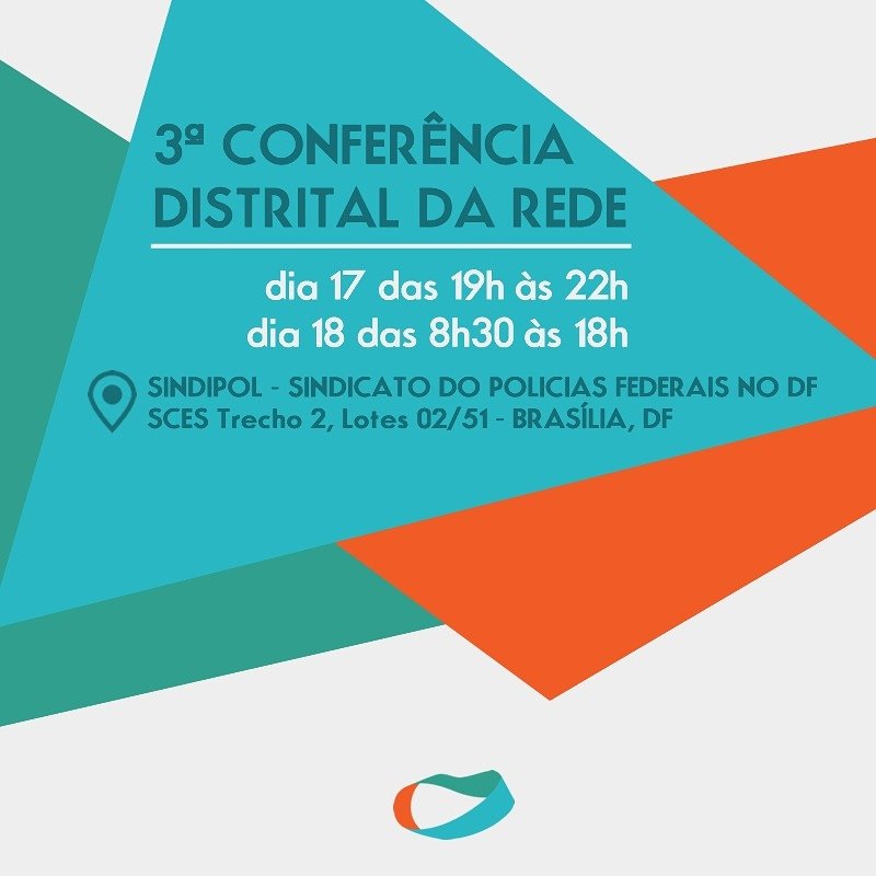 DFemRede's tweet photo. #ConferênciaDistritalREDE dias 17 e 18 de novembro. #Rede18 #REDEDF https://t.co/gVBOihVHXM
