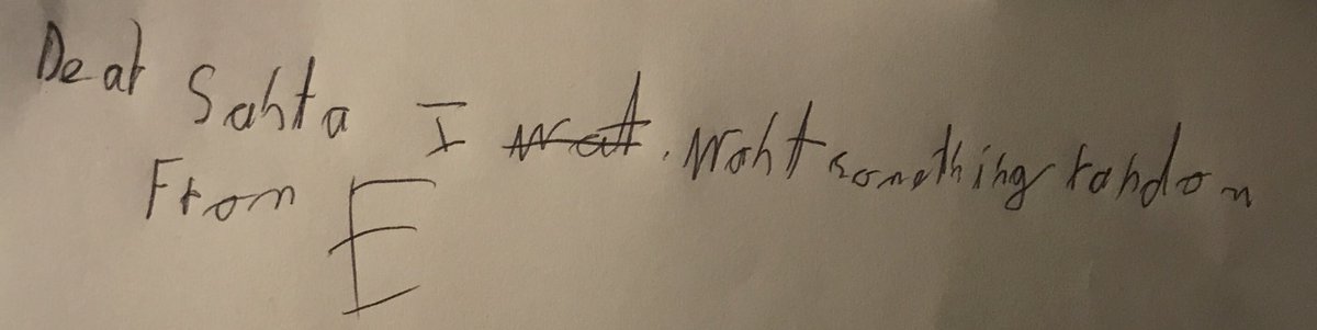 davelee1968's tweet photo. My son’s letter to Santa. ‘Dear Santa. I want something random’. That’s me completely off the hook, then. https://t.co/UOr1nJYnxB