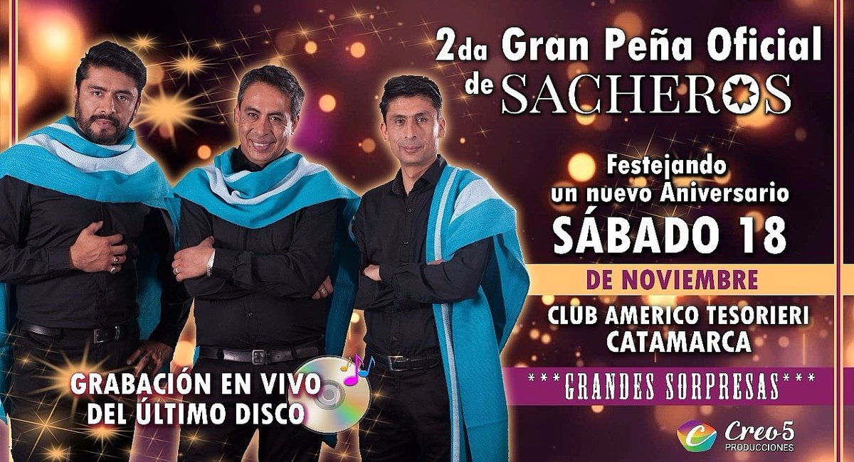 SacherosLR's tweet photo. #Sábado 18 de #Noviembre Gran Peña de #Sacheros #GrabacionEnVivo #Club #AmericoTesorieri #Catamarca https://t.co/WSpdTQJqbB