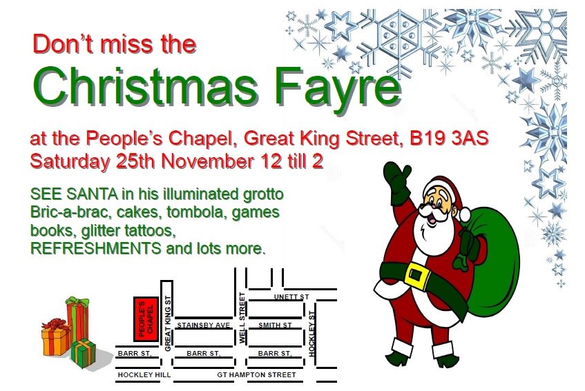 Christmas Fayre Saturday 25th November 12 noonto 2 pm at th People's Chapel, Great King Street, Birmingham B19 3AS. ALL WELCOME. facebook.com/events/1732118…
