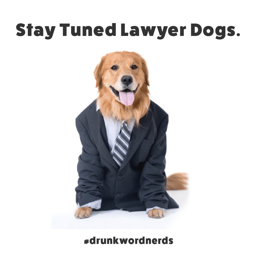 drunkwordnerds's tweet photo. Have my lawyer dogs heard this week's episode yet? https://t.co/zrpzYQhKaJ https://t.co/spc79W7WoN