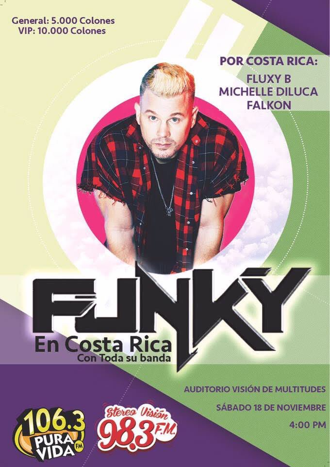 FunkyPR's tweet photo. Costa Rica 🇨🇷 nos vemos este Sábado 18 de Noviembre en el Auditorio Visión de Multitudes asi que mi gente los espero a las 4 pm #tourvidaE2 #FunkyE2 https://t.co/oSCcn1YYof