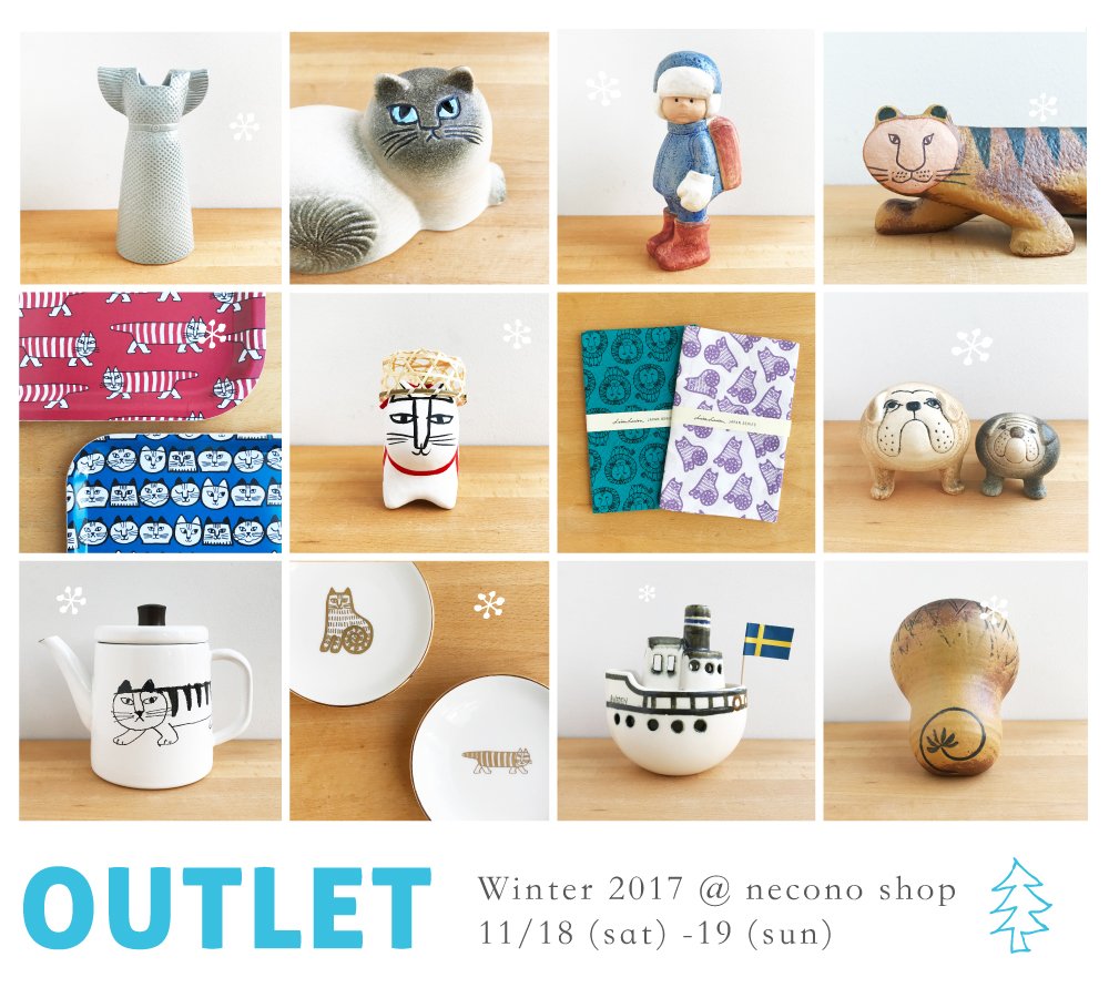 Lisa Larson Jp A Twitter 今週末 直営店necono Shopにてアウトレットフェアを開催いたします Outlet Winter 17 Necono Shop 日程 11 18 土 11 19 日 時間 12 00 00 場所 リサ ラーソン直営店 Necono Shop 150 0041 東京都渋谷区神南1 15 12