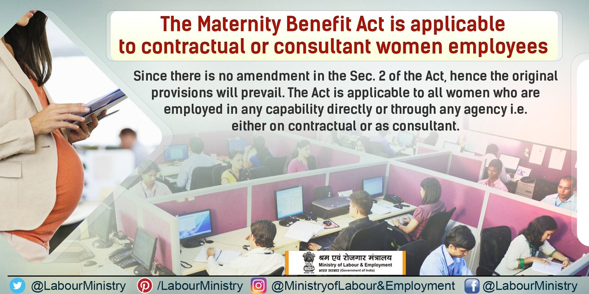 The Maternity Benefit Act is applicable to contractual or consultant women employees. 
#MaternityBenefitAct #MaternityBenefit