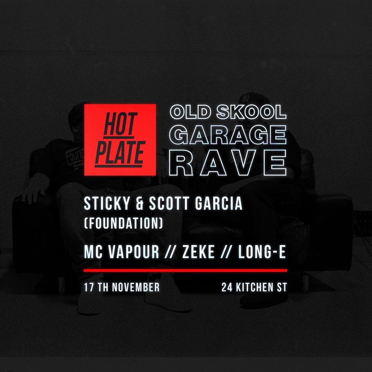 liverpool_event's tweet photo. TOMORROW NIGHT // Hot Plate Old Skool Garage Rave at @24KitchenStreet w/ Sticky &amp; Scott Garcia, MC Vapour &amp; more https://t.co/HBETrKbHDZ