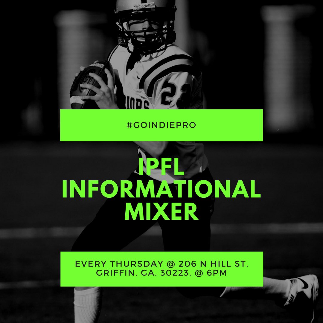 IPFL Mixer every Thursday @ 206 N Hill St. Griffin Ga. 30223 @ 6pm 🏈

#IPFL #GoIndiePro #AnnonyStudios #Football #Sports #fitness #healthy
