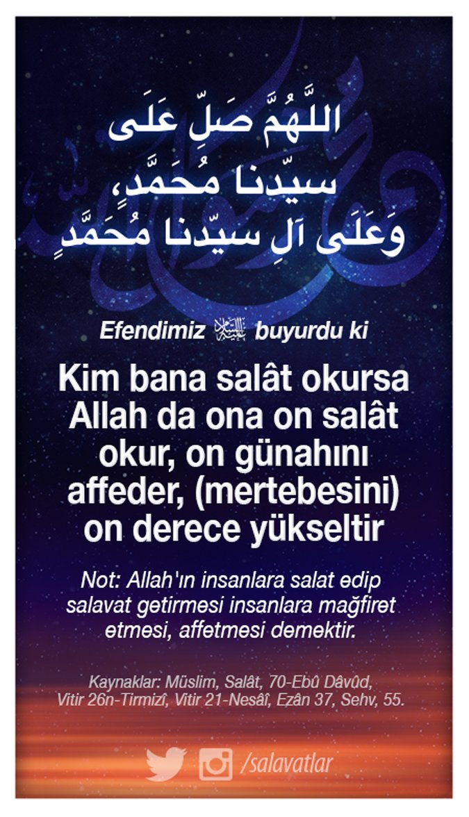 Allâhumme salli Alâ seyyidinâ Muhammedin ve Alâ Âli Seyyidinâ Muhammed

Hadîse göre 1 kez okuyana Allah 10 kez salât eder

Efendimizﷺ: Kim bana bir salâvat getirirse Allah Teala bu yüzden o kimseye on misli salât (mağfiret) eder

10 kez okuyup RT.

Bilgi: